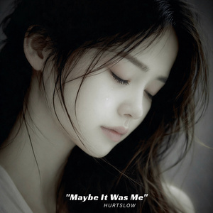 Maybe I’m The Problem