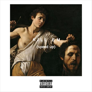 Ki̇ll Em (Speed Up)