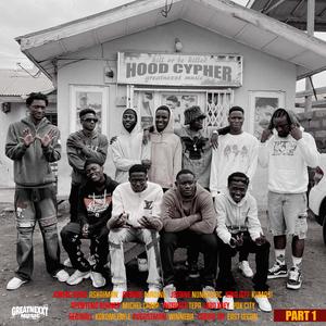 Hood Cypher 1 (feat. Kweku Nero, Aewan, Jee9ine, King Jeff, YN 09paid, Lxrd Xoey, Redinal, Augustman, Cobbie Jay & Apenteng Burner)