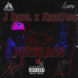 RECKLASS (feat. KreeTurr)