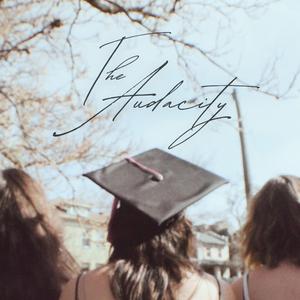 The Audacity (feat. Genevieve Libien, Finn O'Sullivan & Katie Yeager)