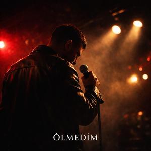 ölmedim