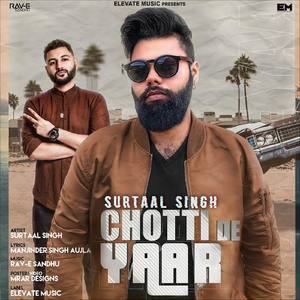 Chotti De Yaar (feat. Rav-E Sandhu)