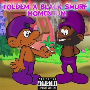 Momentum (feat. Black Smurf)