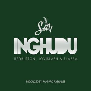 Inghudu (feat. Flabba, Jovislash & Red Button)