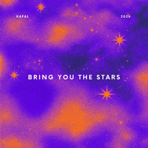 Bring You the Stars