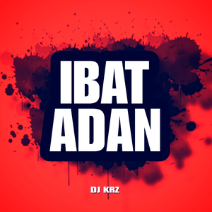 Ibat Adan (Budots)