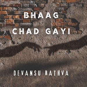 Bhaag chad gayi