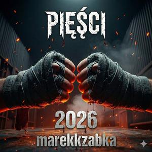marekkzabka-PIĘŚCI 2026