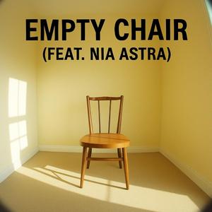 Empty Chair (feat. Nia Astra)
