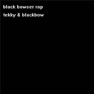 Black Bowser Rap (Freestyle)
