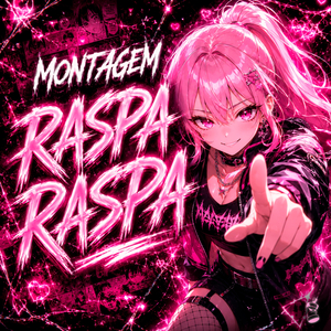 MONTAGEM RASPA RASPA (SPEED UP)