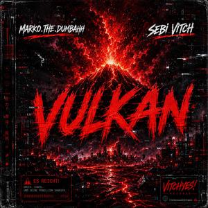 VULKAN (feat. MARKO.THE.DUMBAHH)