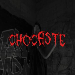 Chocaste