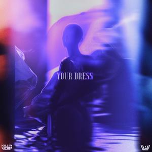 Your Dress (feat. iFeature)