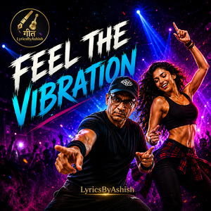 Feel the Vibration