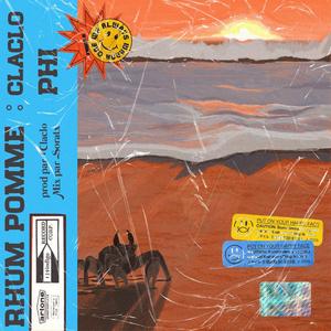 Rhum Pomme (feat. PHI & Claclo)
