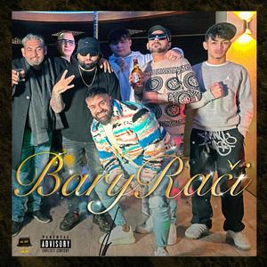Bary Rači (feat. Pajko Ištok & Pino Vagabund)