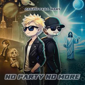 no party no more (feat. MANY)