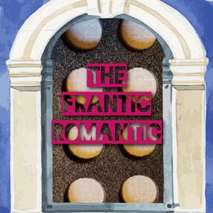 The Frantic Romantic