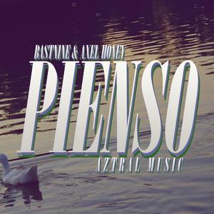 Pienso (feat. Bastnine)