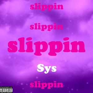 Slippin