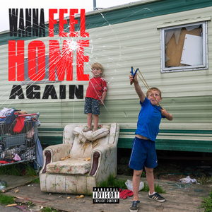 Wanna Feel Home Again