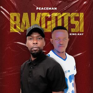 Peaceman Bakgotsi