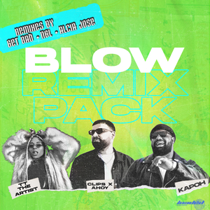 Blow (Get Bad Remix)