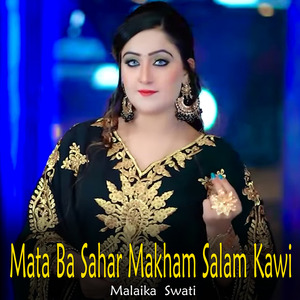 Mata Ba Sahar Makham Salam Kawi