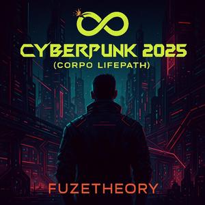 Cyberpunk 2025 (Corpo Lifepath)