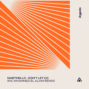 Don’t Let Go (Mhammed El Alami Extended Remix)