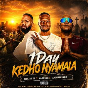 1DAY KEDHO NYAMALA