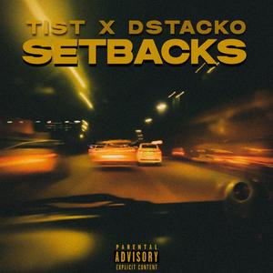 SETBACKS (feat. DSTACKO)