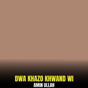 Dwa Khazo Khwand Wi
