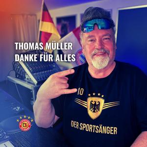 THOMAS MÜLLER - DANKE FÜR ALLES!