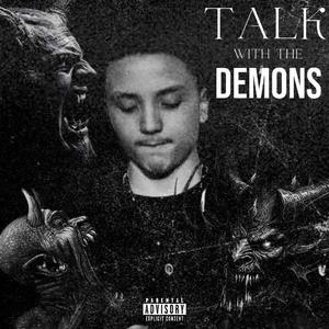 Talk With The Demons