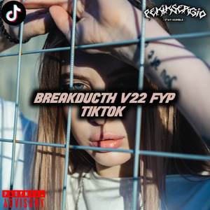 SOUND FYP TIKTOK BREAKDUCTH V22 NGENAHEUN