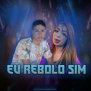 Eu Rebolo Sim