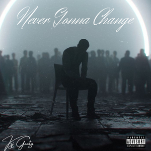Never Gonna Change