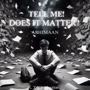 TELL ME! DOES IT MATTER