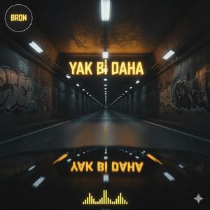 Yak Bi Daha