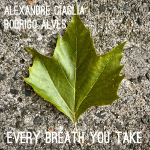 Every Breath You Take (feat. Rodrigo Alves)