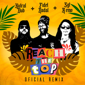 Reach The Top (Oficial Remix)
