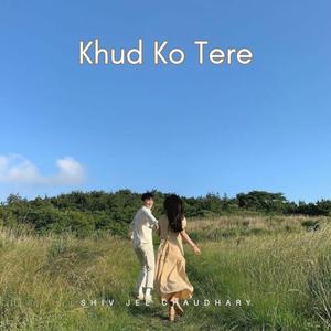 Khud Ko Tere
