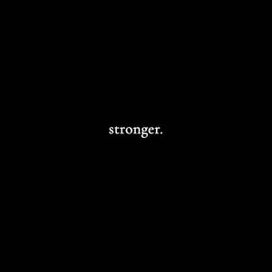 Stronger