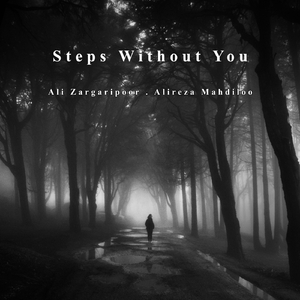 Steps Without You (Original Mix)