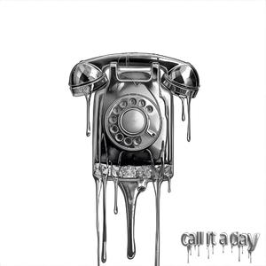 CALL IT A DAY