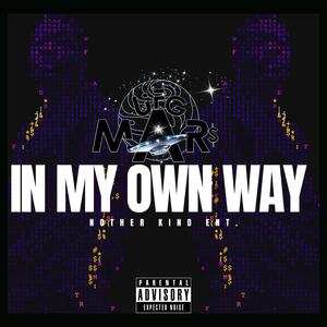 In My Own Way