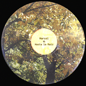 Marcol - Hasta la raiz (Master)